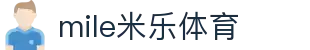 mile米乐集团|Home